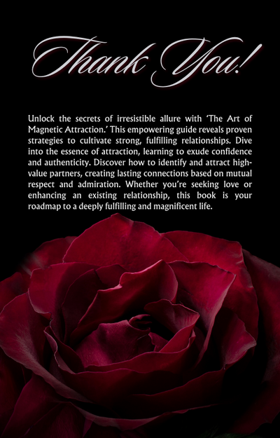 The Art of Magnetic Attraction: Discover the secrets to becoming irresistibly desirable